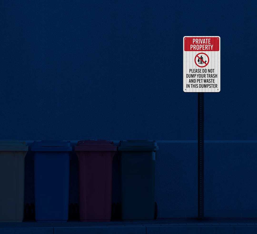 Private Property Please Do Not Dump Your Trash Aluminum Sign (HIP Reflective)