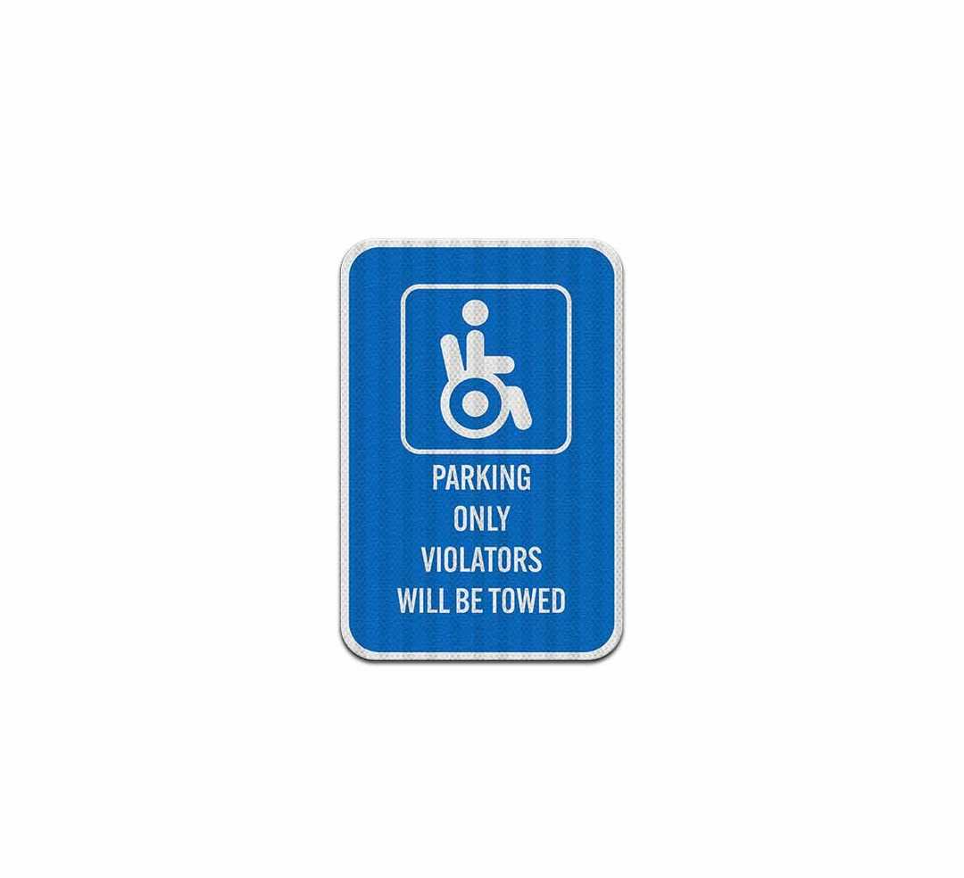 Parking Only Violators Aluminum Sign (EGR Reflective)