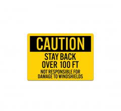 Stay Back 100 Feet Not Responsible For Damage Decal (Non Reflective)