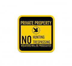No Hunting No Trespassing Violators Will Be Prosecuted Aluminum Sign (Non Reflective)